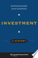 Investment : a history /