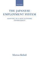The Japanese employment system : adapting to a new economic environment /