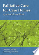 Palliative care for care homes : a practical handbook /