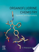 Organofluorine chemistry : synthesis and applications /