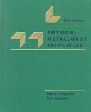 Physical metallurgy principles /