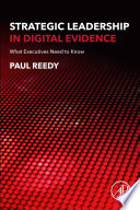 Strategic leadership in digital evidence : what executives need to know /