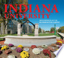 Indiana University : portraits of the Bloomington campus /
