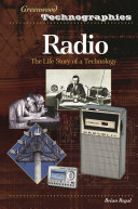 Radio : the life story of a technology /