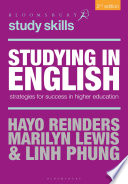 Studying in English : strategies for success in higher education /
