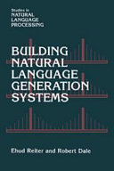 Building natural language generation systems /