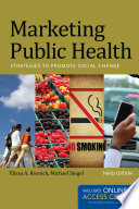 Marketing public health : strategies to promote social change /
