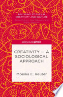 Creativity : a sociological approach /