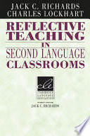 Reflective teaching in second language classrooms /