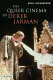 The queer cinema of Derek Jarman : critical and cultural readings /
