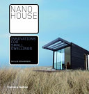 Nano house : innovations for small dwellings /