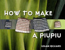 How to make a piupiu /