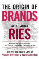 The origin of brands : discover the natural laws of product innovation and business survival /
