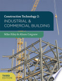 Construction technology 2 : industrial and commercial building /