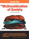 The McDonaldization of society : an investigation into the changing character of contemporary social life /