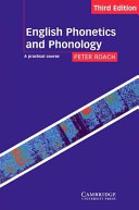 English phonetics and phonology : a practical course /