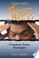 Coping with stress : commonsense strategies /