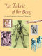 The fabric of the body : European traditions of anatomical illustrations /