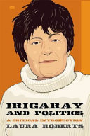 Irigaray and politics : a critical introduction /