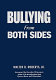 Bullying from both sides : strategic interventions for working with bullies & victims /