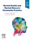 Mental health and mental illness in paramedic practice /