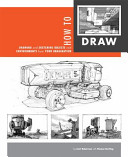 How to draw : drawing and sketching objects and environments from your imagination /