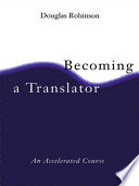 Becoming a translator : an accelerated course /
