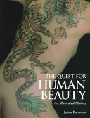 The quest for human beauty : an illustrated history /