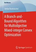 A Branch-and-Bound Algorithm for Multiobjective Mixed-integer Convex Optimization /