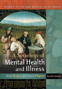 A sociology of mental health and illness /