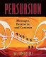 Persuasion : messages, receivers, and contexts /