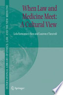 When law and medicine meet : a cultural view /