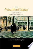 The wealth of ideas : a history of economic thought /