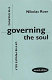 Governing the soul : the shaping of the private self /