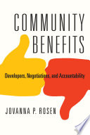 Community Benefits : Developers, Negotiations, and Accountability.