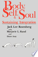 Body, self, and soul : sustaining integration /