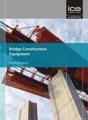 Bridge construction equipment /