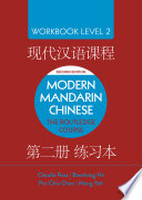 Modern mandarin Chinese : the Routledge course workbook level 2 /