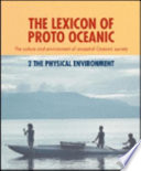 The lexicon of Proto Oceanic : the culture and environment of ancestral Oceanic society.