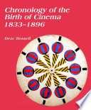 Chronology of the birth of cinema 1833-1896 /