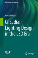 Circadian Lighting Design in the LED Era /