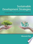 Sustainable development strategies : engineering, culture and economics /