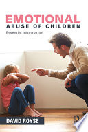 Emotional abuse of children : essential information /