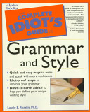 The complete idiot's guide to grammar and style /