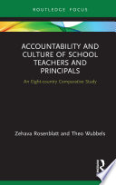 Accountability and culture of school teachers and principals : an eight-country comparative study /