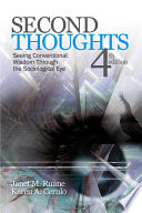 Second thoughts : seeing conventional wisdom through the sociological eye /