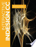 Interactive InDesign CC : bridging the gap between print & digital publishing /