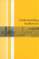 Understanding audiences : theory and method /