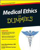 Medical ethics for dummies /