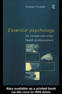 Essential psychology for nurses and other health professionals /